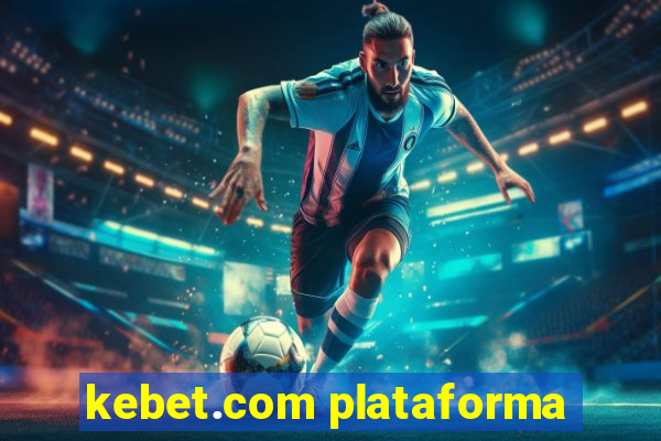 kebet.com plataforma