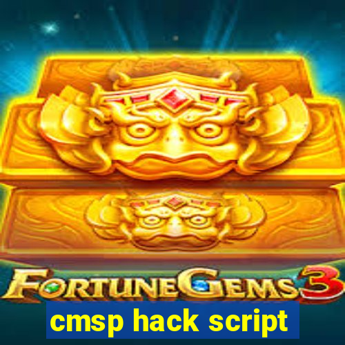 cmsp hack script