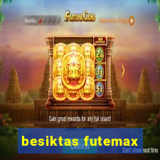 besiktas futemax