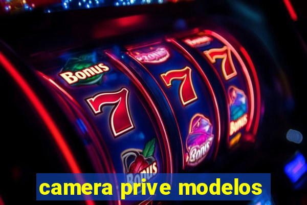 camera prive modelos