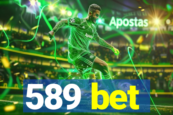 589 bet