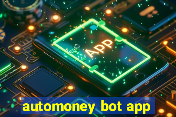 automoney bot app