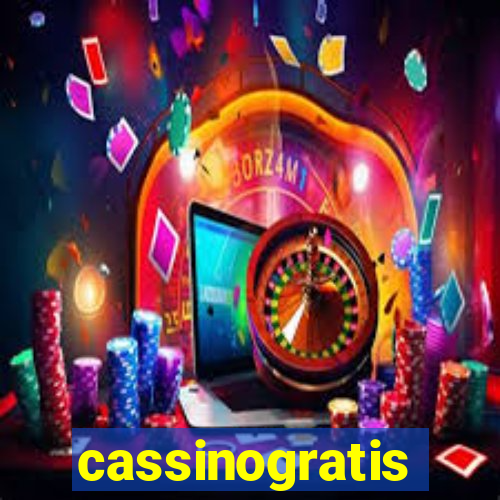 cassinogratis