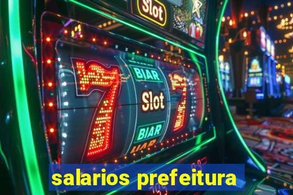 salarios prefeitura