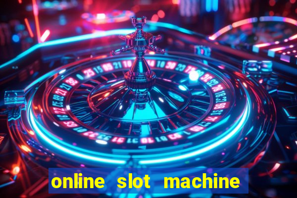 online slot machine games real money