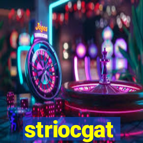 striocgat