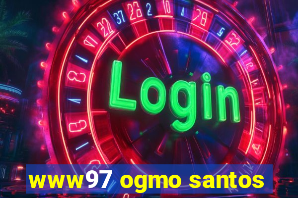 www97 ogmo santos