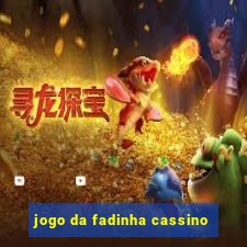 jogo da fadinha cassino