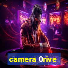 camera 0rive