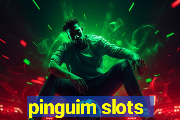 pinguim slots