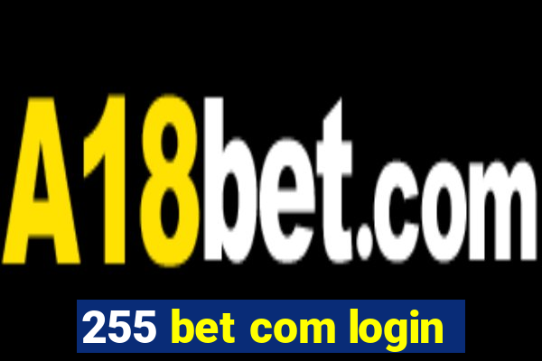 255 bet com login