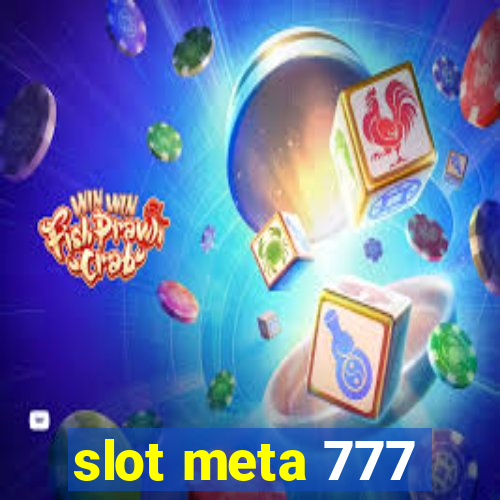 slot meta 777