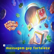 massagem gay fortaleza