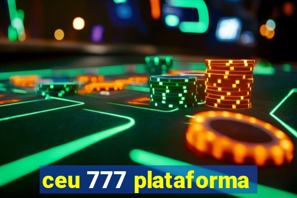 ceu 777 plataforma