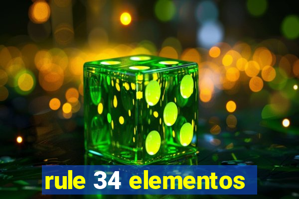 rule 34 elementos