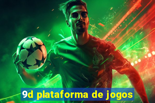 9d plataforma de jogos