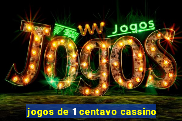 jogos de 1 centavo cassino