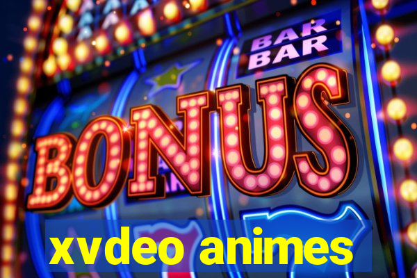 xvdeo animes