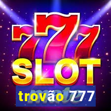 trovão 777