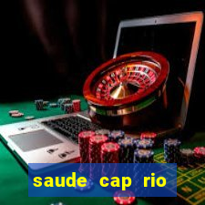 saude cap rio preto resultado