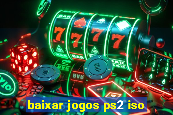 baixar jogos ps2 iso