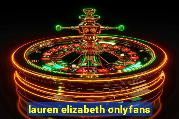 lauren elizabeth onlyfans