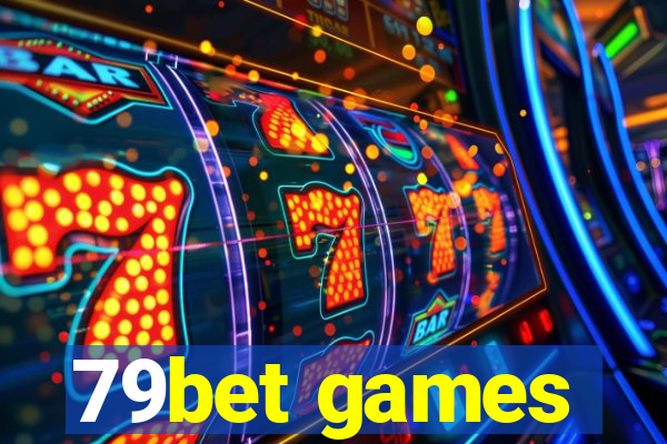 79bet games