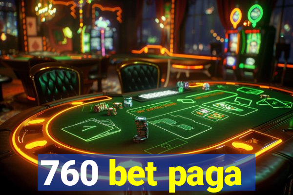 760 bet paga