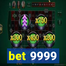 bet 9999