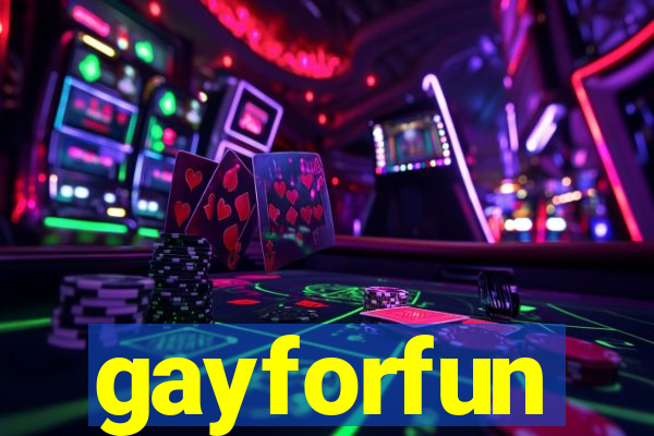 gayforfun