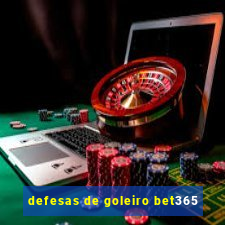 defesas de goleiro bet365