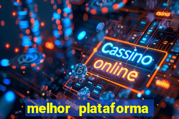 melhor plataforma para jogar fortune