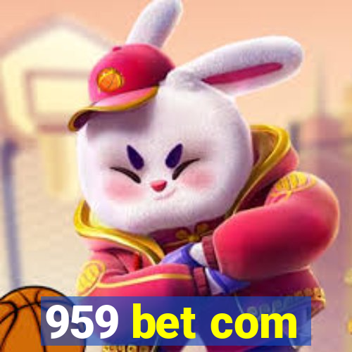 959 bet com