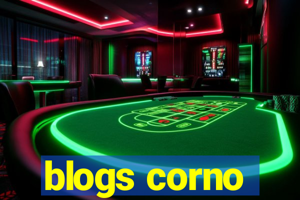 blogs corno