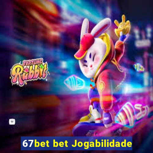 67bet bet Jogabilidade