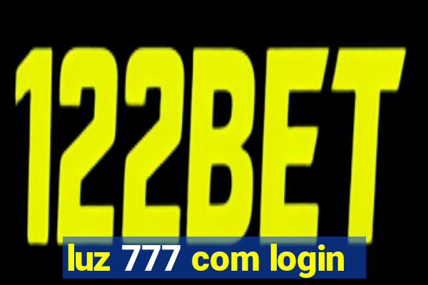 luz 777 com login