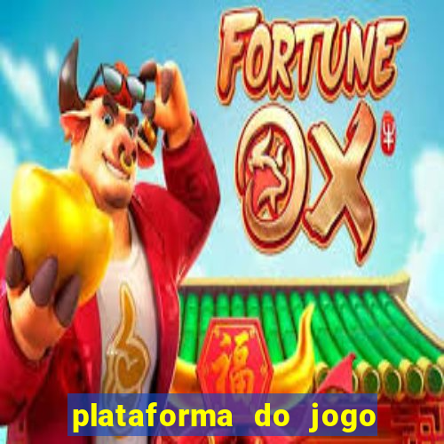 plataforma do jogo do tigrinho chinesa