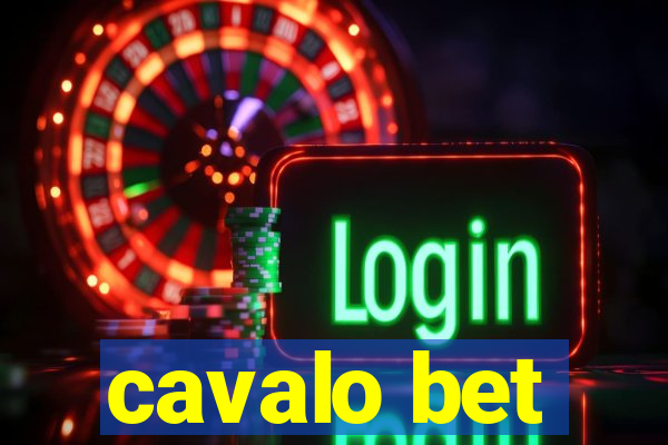 cavalo bet