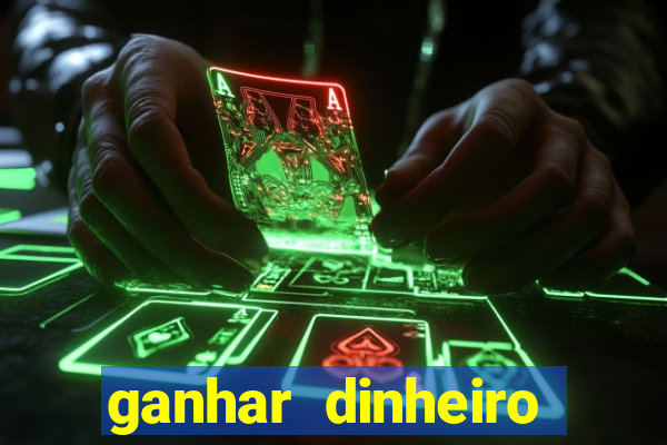 ganhar dinheiro jogando sem depositar nada