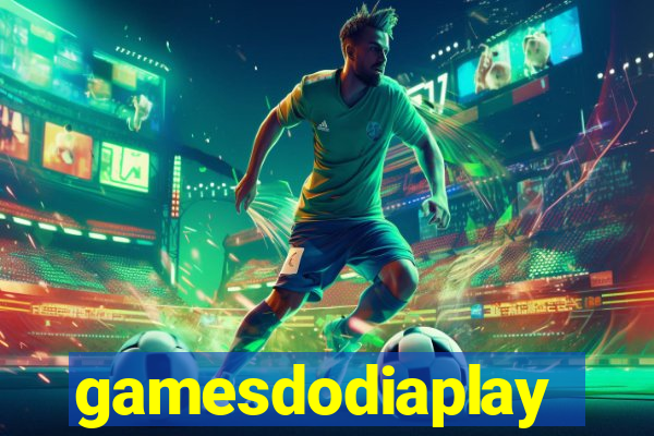 gamesdodiaplay