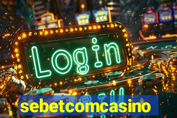 sebetcomcasino