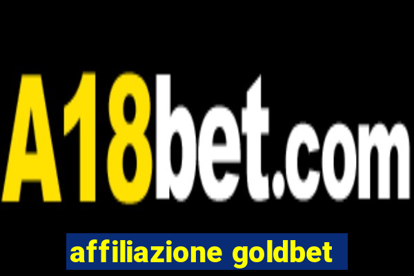 affiliazione goldbet