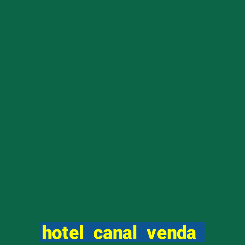 hotel canal venda nova do imigrante