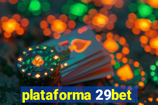 plataforma 29bet