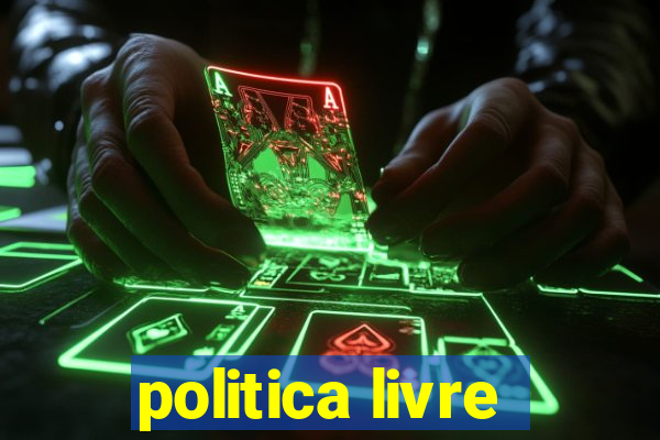 politica livre