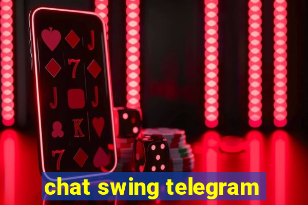 chat swing telegram