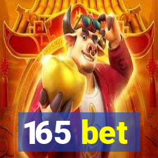 165 bet