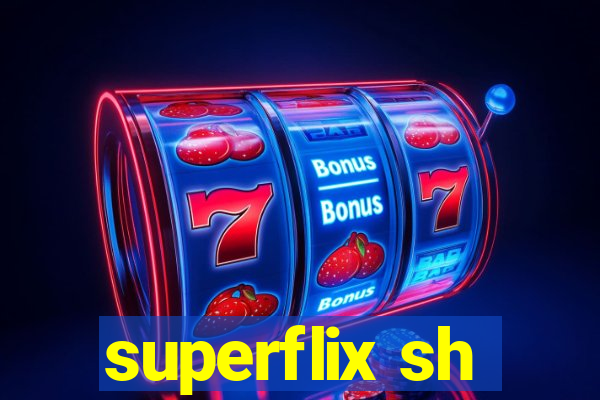 superflix sh