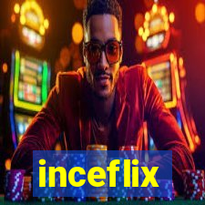 inceflix