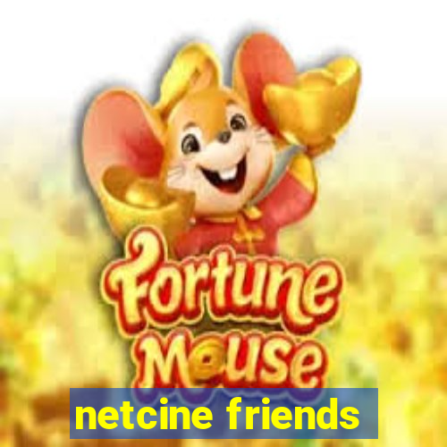 netcine friends